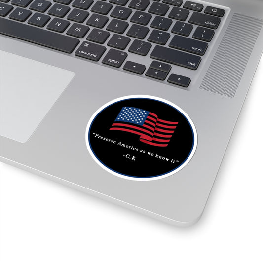 Preserve America - C.K Sticker